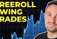 How to Freeroll Breakouts when Swing Trading