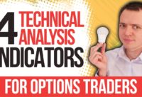 Top 4 Technical Analysis Indicators for Options Traders