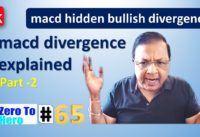 macd hidden bullish divergence – Zero To Hero # 65