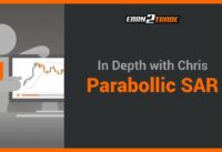 Parabolic Sar Indicator – Settings, Strategies and Tips