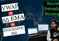 Vwap + 55 Ema + Stochastic Rsi | Secret Intraday Strategy