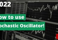 How to use Stochastic Oscillator – 2022