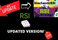 NEW RSI ***UPDATE*** Stochastic RSI & RSI Strategy