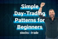 Stupid Simple (& Effective) Day-Trading Patterns for Beginners