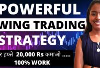 Most Powerful Swing Trading Strategy || The Only SWING TRADING STRATEGY You Will Ever Need !!