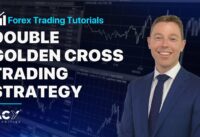 Double Golden Cross Trading Strategy Tutorial