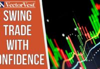 Swing Trading for Explosive Profits | VectorVest