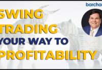 Swing Trading Your Way to Profitability