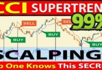 🔴 The Best CCI-SUPERTREND “SCALPING” Trading Strategy YOU Will Ever Need… BEGINNER TO EXPERT