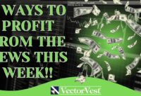2 Ways to Profit Off The News This Week!: Stock Market Tips & Trading Advice