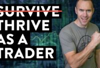 How to Survive (and Thrive) as a Day Trader