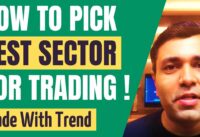 HOW TO SELECT STRONGEST SECTOR (SWING TRADING) 💹