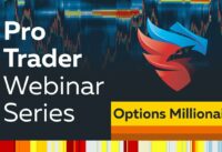 Options Trading – Pro Trader Webinar with Options Millionaire