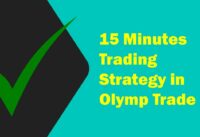 15 Minutes Trading Strategy in Olymp Trade