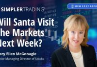 Your Weekly Edge: Will Santa Visit The Markets Next Week? | Simpler Trading