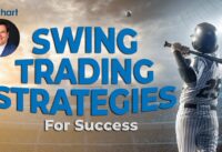 Swing Trading Strategies for Success