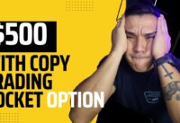 I LOST $500 WITH COPY TRADING – POCKET OPTION