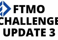 FTMO Challenge Update – 2 More Trade Entries