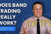 Does Band Trading Really Work? [Mini-Series Part 3]