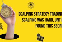 scalping strategy trading – scalping was hard, until i found this secret
