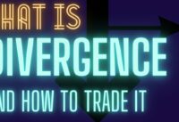 What is Divergence and How To Trade It – Ultimate Beginners Guide 2022
