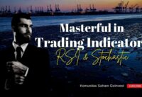 Masterful in Trading Indicators: RSI and Stochastic