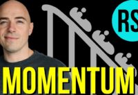 FOLLOW the MOMENTUM – DON'T make my mistakes
