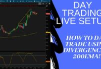 Day Trading S&P Emini Futures With Divergence & 200EMA In Real Time!