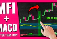 The BEST Money Flow Index (MFI) + MACD Trading Strategy | Better Than RSI!!