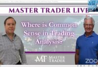 MT Live, Common Sense in Trading Analysis – MasterTrader.com
