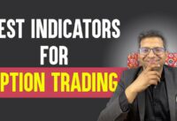 BEST Indicators for OPTION Trading