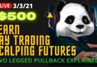 +$575 LIVE DAY TRADING $500 SCALPING SPY FUTURES 1 Price Action Setup | Two Legged Pullback ep34