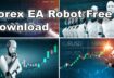 Forex Robot Trading 2022 – Best Automated Trading Free Forex EA(Expert Advisor, Robot) Free Download