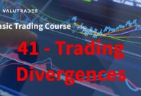 Valutrades Basic Trading Course – Lesson 41: Trading Divergences on MT4