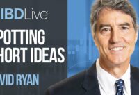 David Ryan Walks Through How To Spot Short Ideas | IBD Live