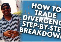 HOW TO TRADE DIVERGENCE | Step-By-Step Breakdown