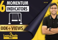 6 Momentum Indicators a Trader must know! #Learn2TradePro | Vivek Bajaj