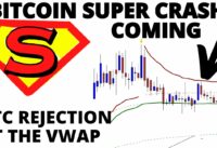 Bitcoin News:   Bitcoin Super CRASH Coming Soon – BTC Gets Rejection At The VWAP