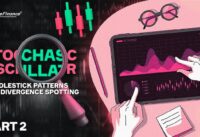 Mastering Stochastic Oscillator: Part 2 – Candlestick Patterns and Divergence Spotting