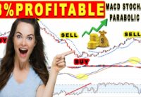 [98% EFFECTIVE] MACD Stochastic, Parabolic Sar Strategy for Scalping, Day trading, Swing Trading