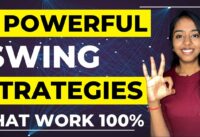 3 Proven Swing Trading Strategies | Simple & Powerful Strategy | 99% Winrate | Earn 20,000Rs Weekly