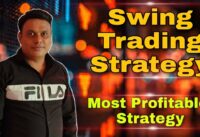 Swing Trading Strategy l Most Profitable Strategy l