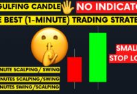 1 Minute Scalping Trading Strategy | No indicator 2023 For Day Trading Forex | Engulfing Candle