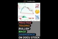 Learn to trade bullish MACD divergence on DOCU stock #macd #divergence #trading