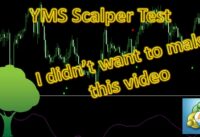 YMS Scalper Test