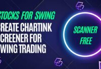 How to Create Chartink Screener for Swing Trading  | How to Use Chartink Screener for Swing Trading