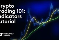 Crypto Trading 101: Indicators Tutorial