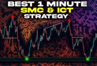 The Best 1 Minute Smart Money & ICT Trading Strategy