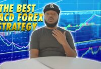 Simple MACD Strategy | The Best MACD Trading Strategy For Beginners