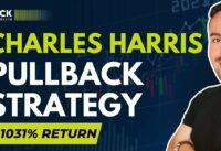 CHARLES HARRIS Swing Trading Pullback Strategy EXPLAINED | How he made MILLIONS